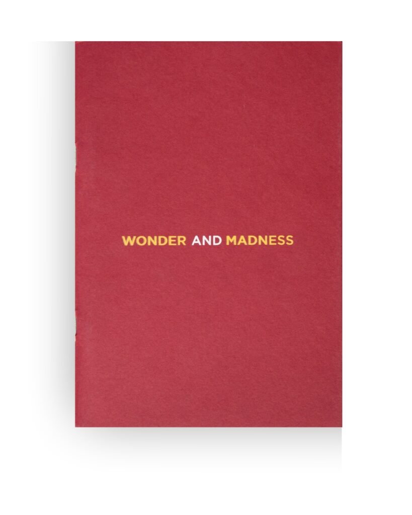 Wonder and Madness